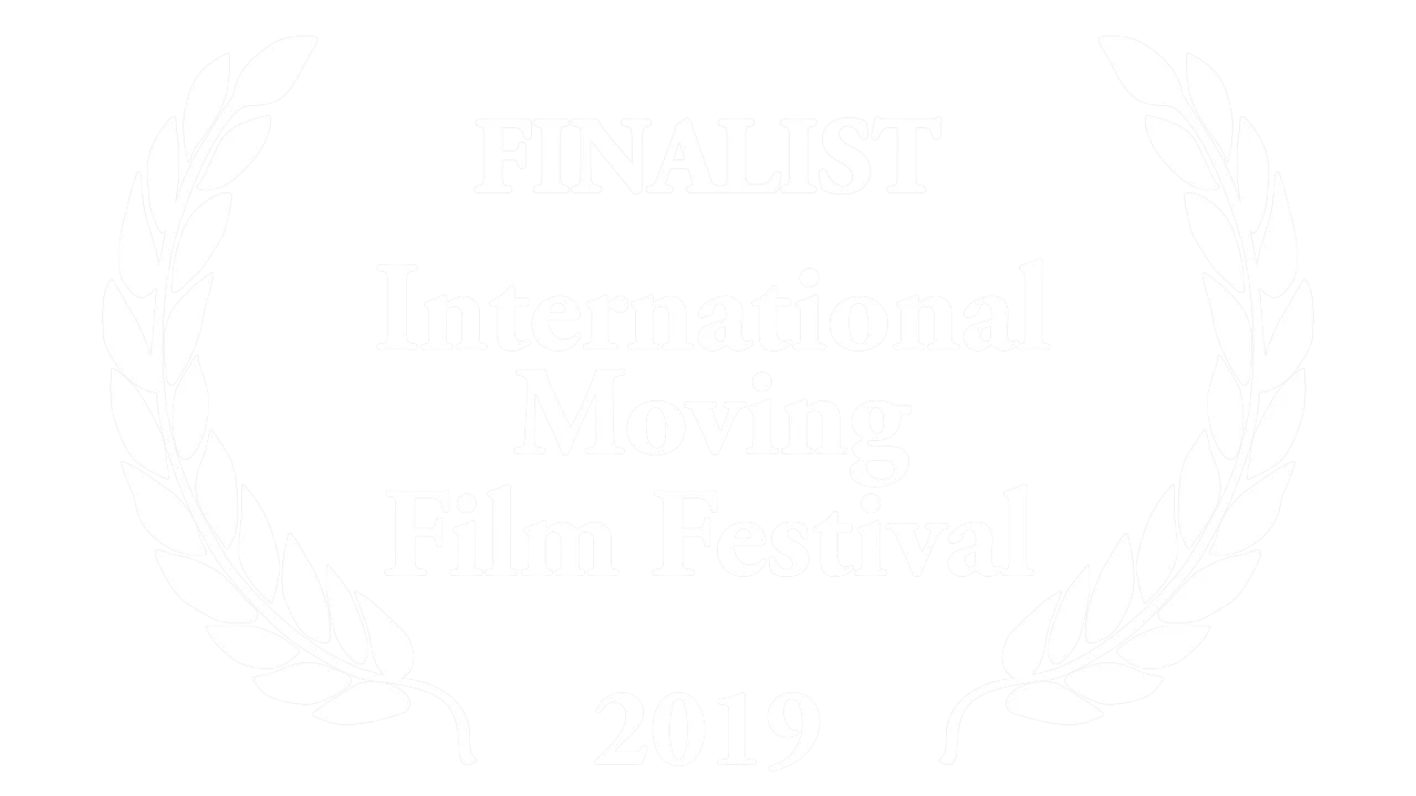 Finalist international moving Film festival 2019