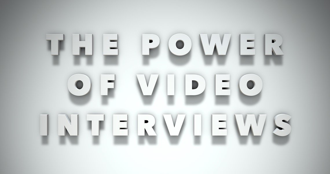 The power of video interviews in London
